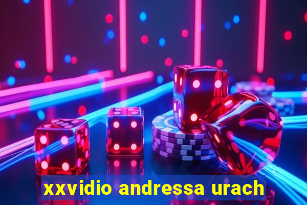 xxvidio andressa urach